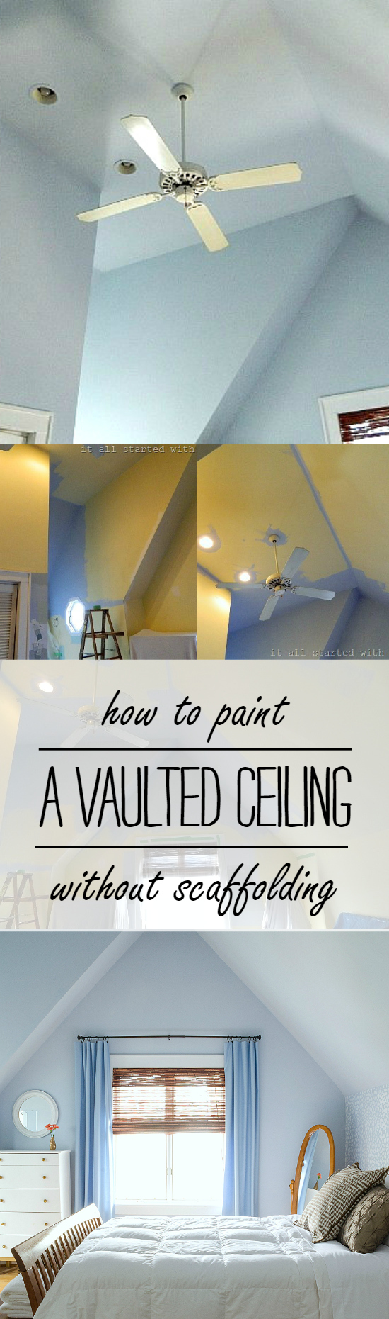 How To Paint A Vaulted Ceiling Without Scaffolding or Platforms