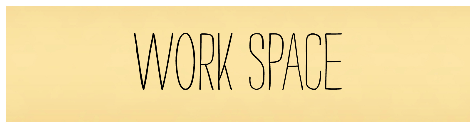 Work Space