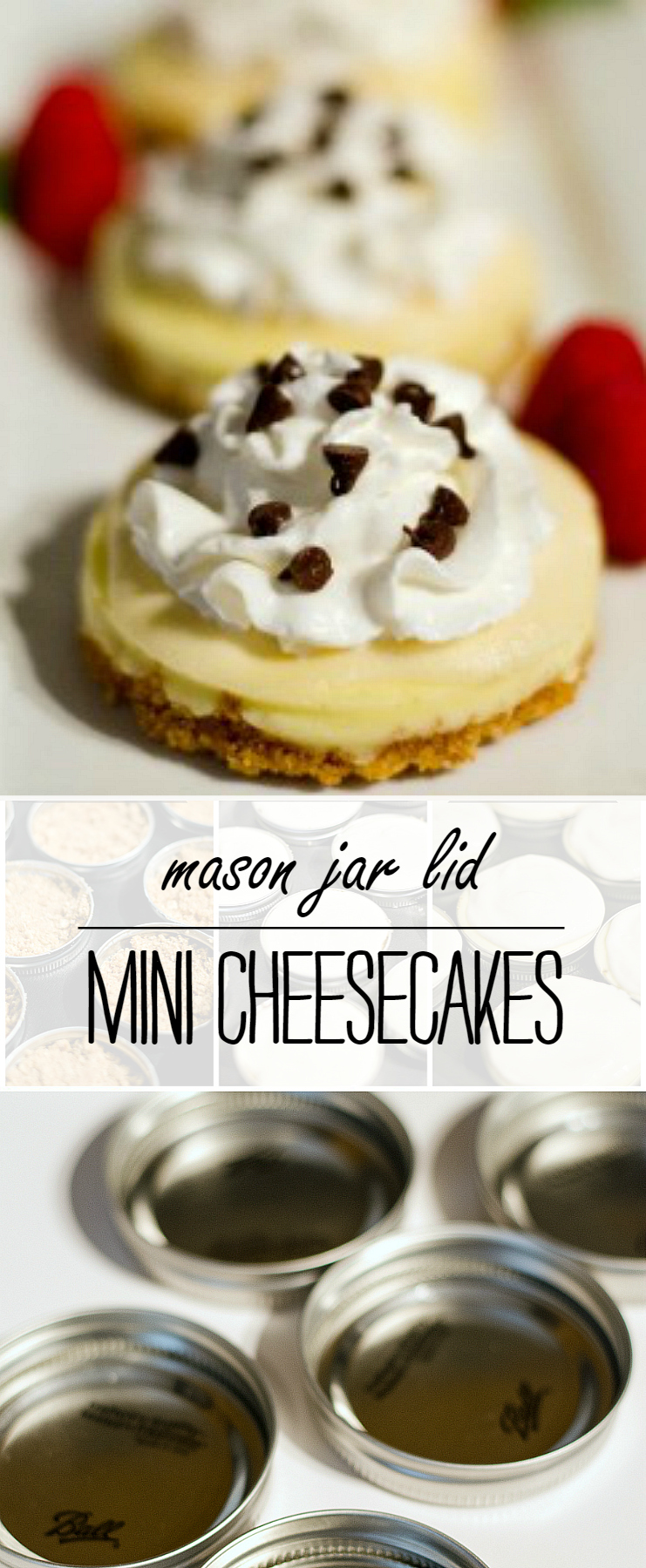 Mini Cheesecakes: Mason Jar Lid Cheesecakes