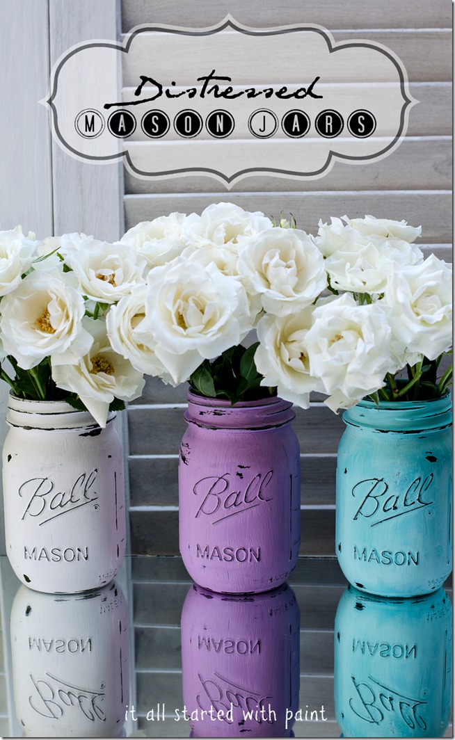 Painted Mason Jars - It All Started With Paint