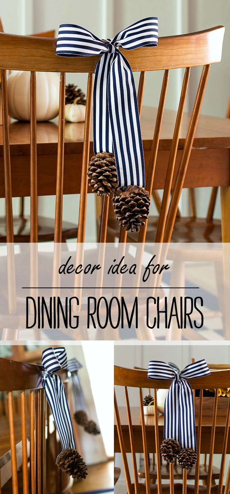 Decorate Back of Dining Chair With Bow and Pine Cones