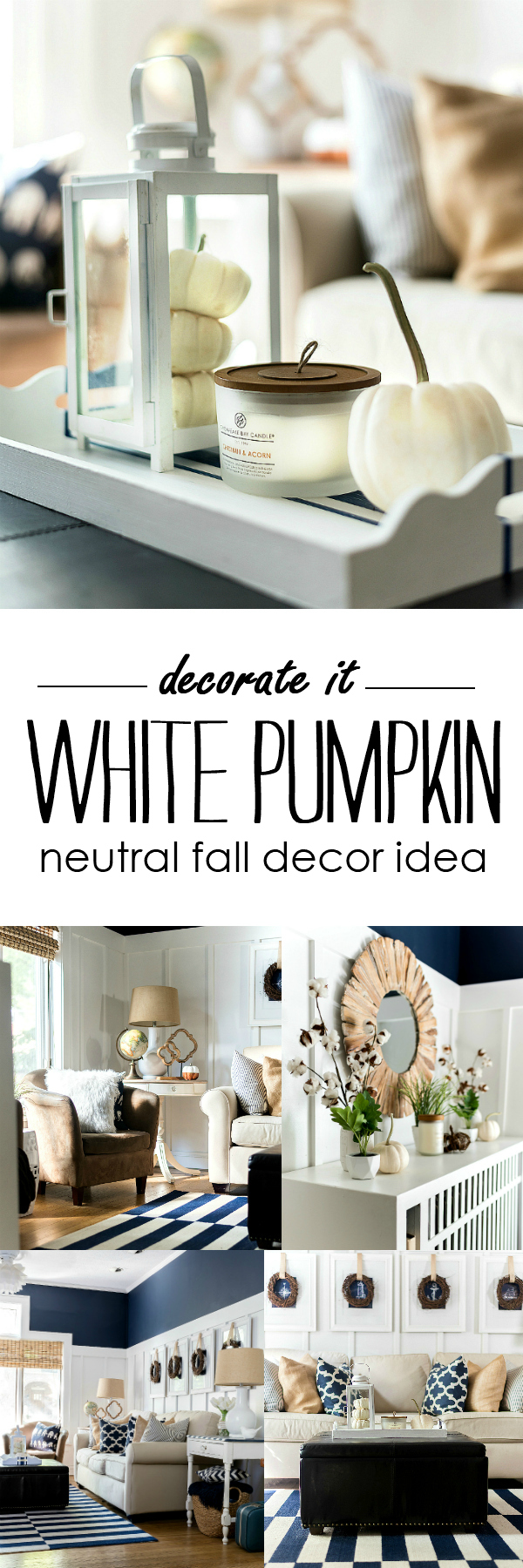 Fall Decor White Pumpkins - Fall Decor Neutral - Navy & White Fall Decor - Board and Batten Living Room Fall Decor