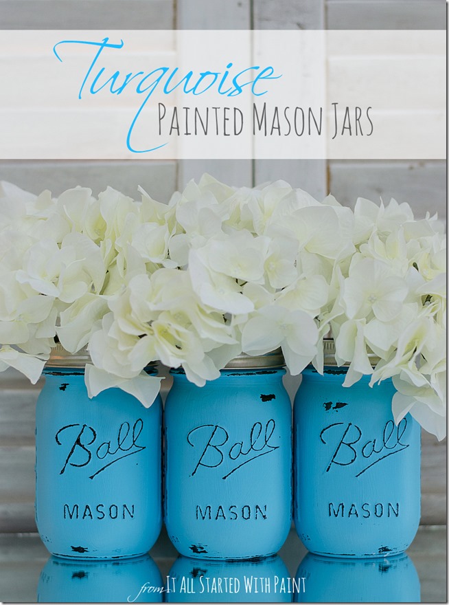 Painted Mason Jars - It All Started With Paint