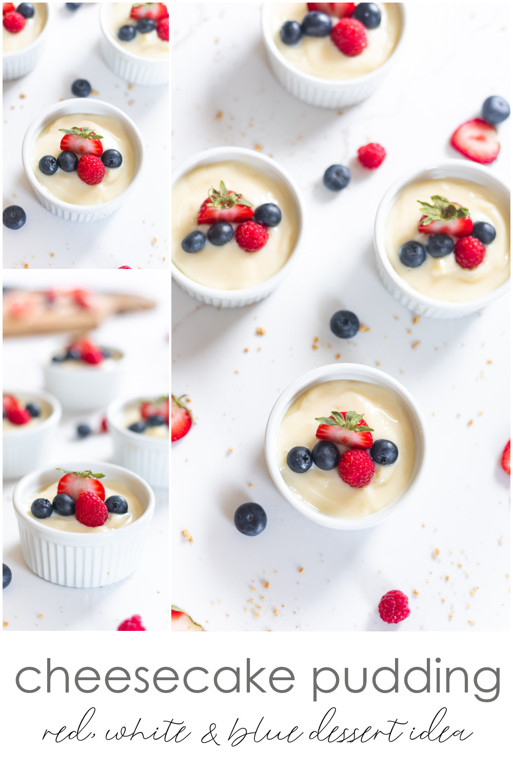 Fourth of July Dessert Ideas. Red, White, Blue Dessert for 4th of July, Memorial Day, Labor Day. Cheesecake pudding and Mixed Berries. Mini Cheesecake Desserts. Ramekin Dessert for One.